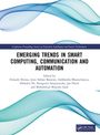 Emerging Trends in Smart Computing, Communication and Automation, Buch