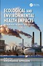 "Ecological and Environmental Health Impacts: Air Pollution, Hygiene, and Climate", Herausgeber: Krishnarao Appasani. Fabriken stoßen Rauch aus.