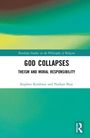 Buchtitel: "God Collapses: Theism and Moral Responsibility." Autoren: Stephen Kershnar und Nathan Bray. Grünes Farbspiel.