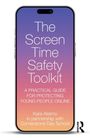 "The Screen Time Safety Toolkit" steht oben, darunter: "A Practical Guide for Protecting Young People Online". Smartphone-Design.