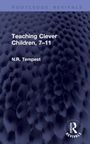 N. R. Tempest: Teaching Clever Children, 7-11, Buch