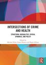 Intersections of Crime and Health, Buch