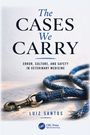 Text: "The Cases We Carry: Error, Culture, and Safety in Veterinary Medicine" von Luiz Santos. Ein Seil mit Haken.