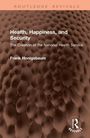 Frank Honigsbaum: Health, Happiness, and Security, Buch