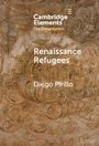 Diego Pirillo: Renaissance Refugees, Buch