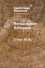 „Cambridge Elements: The Renaissance“, „Renaissance Refugees“, „Diego Pirillo“. Hintergrund mit Renaissance-Mustern.