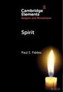 Text: "Cambridge Elements Religion and Monotheism Spirit Paul S. Fiddes". Eine brennende Kerze auf schwarzem Hintergrund.