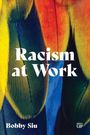 Bobby Siu: Racism at Work, Buch