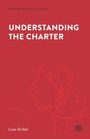 Cara Zwibel: Understanding the Charter, Buch