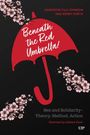 Titel: "Beneath the Red Umbrella!". Roter Regenschirm, Blumenverzierung, weiße und rote Schrift auf schwarzem Hintergrund.