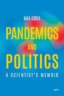 Max Essex: Pandemics and Politics, Buch