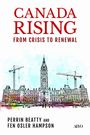 "CANADA RISING: FROM CRISIS TO RENEWAL" steht über einer Illustration des kanadischen Parlaments mit Baukränen.