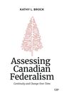 Oben steht "Kathy L. Brock". Darunter "Assessing Canadian Federalism". Eine rote Baumillustration ist zentral platziert.