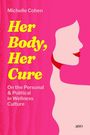 „Her Body, Her Cure“ von Michelle Cohen. Illustration einer stilisierten Frau in Rosa- und Rottönen.