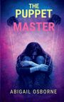 Abigail Osborne: The Puppet Master, Buch
