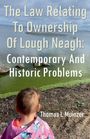 Text: "The Law Relating To Ownership Of Lough Neagh: Contemporary And Historic Problems. Thomas L Muinzer."  
Im Vordergrund ein Kind am Ufer.