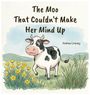 Text: "The Moo That Couldn't Make Her Mind Up" und "Andrew Livesey". Illustration einer unschlüssigen Kuh auf einer Wiese.