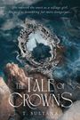 Text: "She entered the court as a village girl. She rose as something far more dangerous... THE TALE OF CROWNS T. SULTANA." 

Ein metallischer Spiegel zeigt ein Schloss.