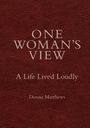 „ONE WOMAN'S VIEW“, darunter „A Life Lived Loudly“ und „Donna Matthews“ auf einer lederartigen, braunen Oberfläche.