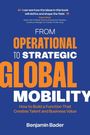 Zitate von Dave Ulrich. Buchcover: „From Operational to Strategic Global Mobility“ von Benjamin Bader. Orange-blauer Hintergrund.