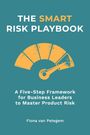 Text: "THE SMART RISK PLAYBOOK. A Five-Step Framework for Business Leaders to Master Product Risk. Fiona van Petegem."  
Ein Tachometer-Symbol.