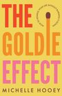 „THE GOLDIE EFFECT“ in großen Buchstaben, „MICHELLE HOOEY“, ein gelbes Cover mit Streichholz-Illustration.