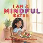 Samita Sarwan: I Am A Mindful Eater, Buch