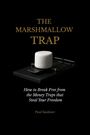 Paul Saulnier: The Marshmallow Trap, Buch