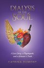 Catrina Dumont: Dialysis of the Soul, Buch