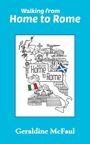 Text: "Walking from Home to Rome". Illustration einer Karte mit Symbolen von Schottland und Italien, Fahnen und Sehenswürdigkeiten.