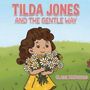 Claire Mcdonald: Tilda Jones And The Gentle Way, Buch