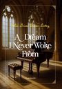 Reminise: A Dream I Never Woke From, Buch