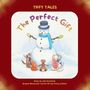 "TIFFY TALES", "The Perfect Gift". Illustration: Schneemann mit Tieren im Schnee, warmes Kaminszenario.