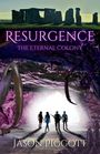 Text: "RESURGENCE THE ETERNAL COLONY" und "JASON PIGGOTT". Oben Stonehenge, unten eine Höhle mit vier Personen.