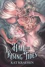 Kat Kraehen: Hail the Rising Tides, Buch