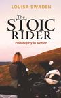 Louisa Swaden: The Stoic Rider, Buch