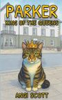 Angi Scott: Parker King of the Queens, Buch