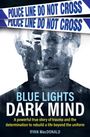 Ryan MacDonald: Blue Lights Dark Mind, Buch
