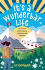 Liz Goodwin: It's a Wunderbar Life, Buch