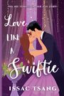 Issac Tsang: Love Like A Swiftie, Buch