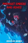 Zenovia Bards: Amongst Embers and Ashes, Buch