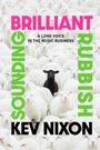 Kev Nixon: Brilliant Sounding Rubbish, Buch