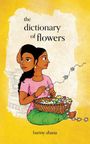 Hariny Ahana: The Dictionary of Flowers, Buch