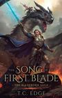 T. C. Edge: The Song of the First Blade, Buch