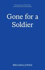 Melissa Jones: Gone For A Soldier, Buch