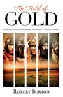 Robert Burton: The Field of Gold, Buch