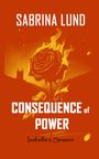 Sabrina Lund: Consequence of Power, Buch