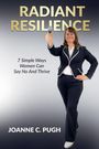 Joanne C Pugh: Radiant Resilience, Buch