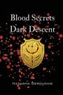 Natasha Derouchie: Blood Secrets Dark Descent, Buch