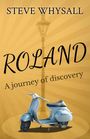 Steve Whysall: Roland, Buch